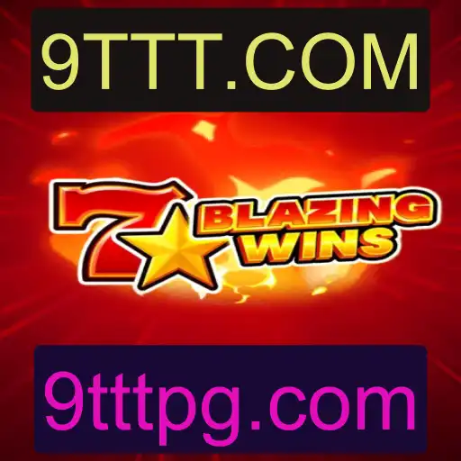 Descubra o Mundo Empolgante de BlazingWins no 9TTT.COM
